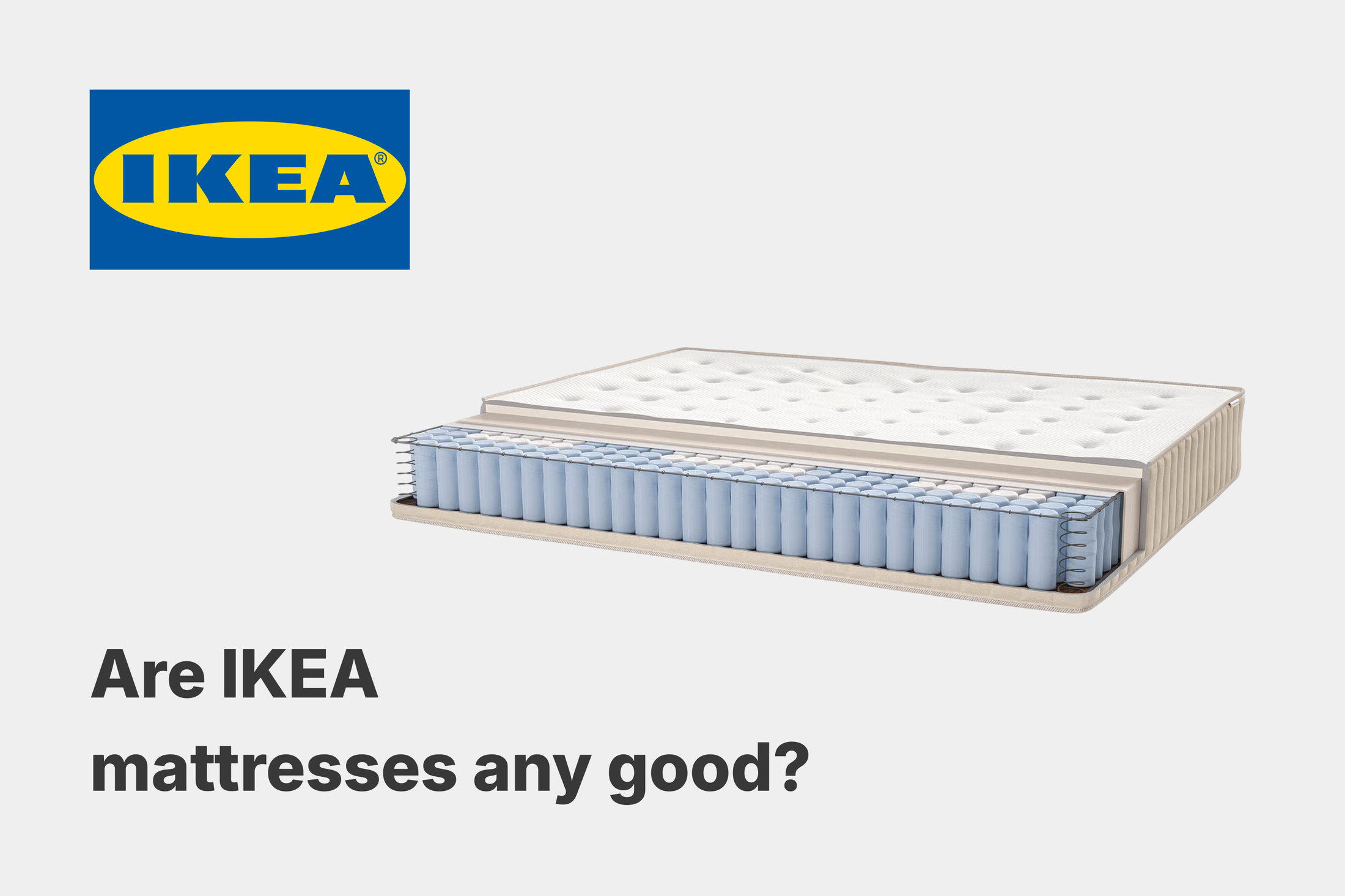 Are IKEA mattresses any good?