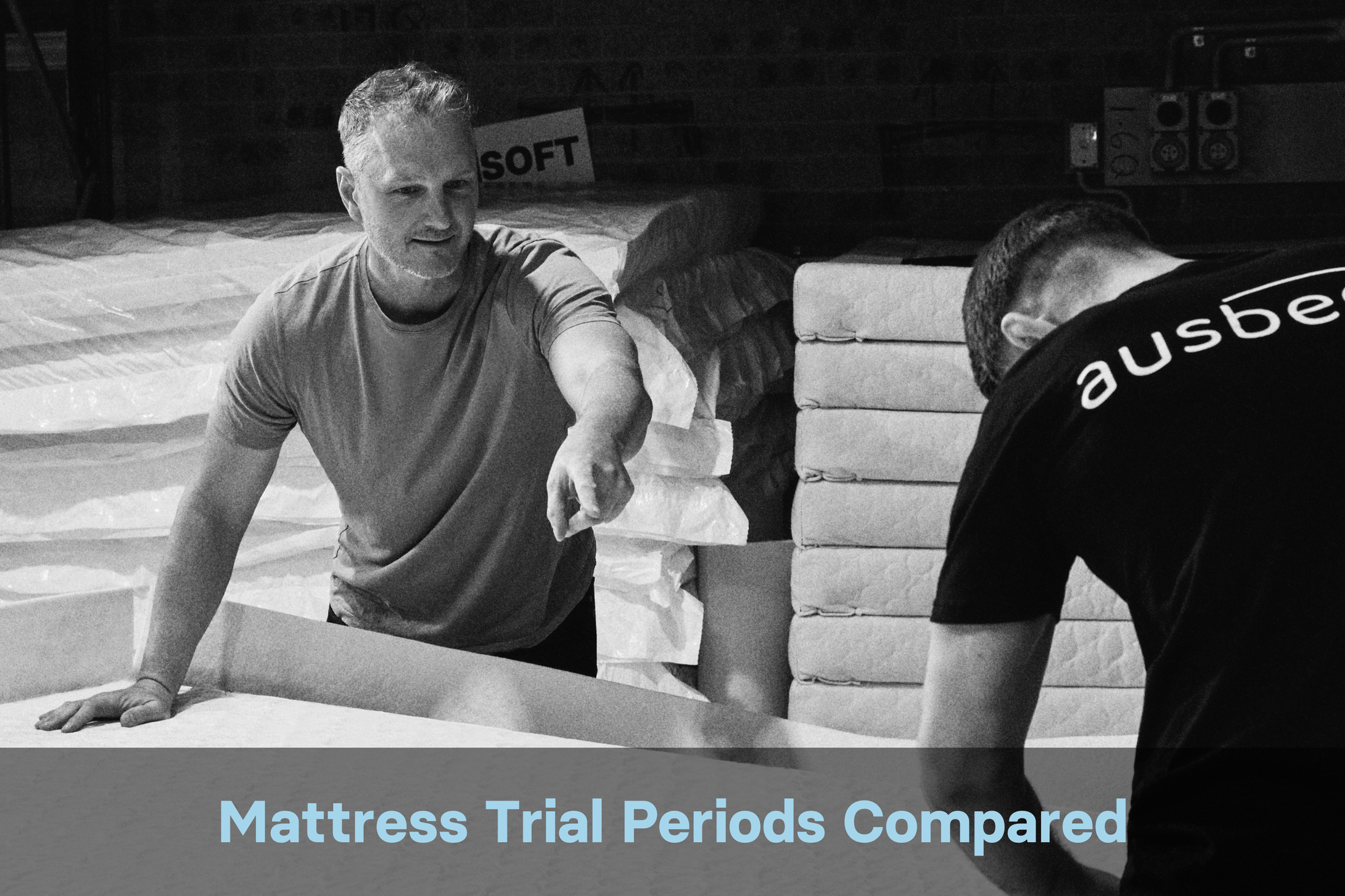 Mattress companies' sleep trial periods compared. Find out how Ausbeds performs.